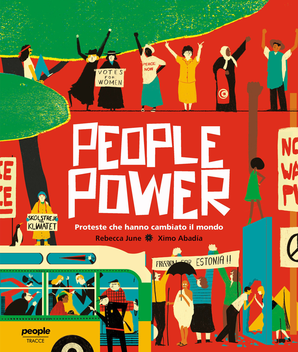 Libri June Rebecca - People Power. Proteste Che Hanno Cambiato Il Mondo NUOVO SIGILLATO, EDIZIONE DEL 02/12/2022 SUBITO DISPONIBILE