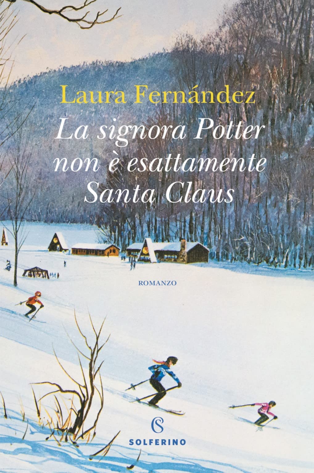 Libri Laura FernÃ¡ndez - La Signora Potter Non E Esattamente Santa Claus NUOVO SIGILLATO, EDIZIONE DEL 25/11/2022 SUBITO DISPONIBILE