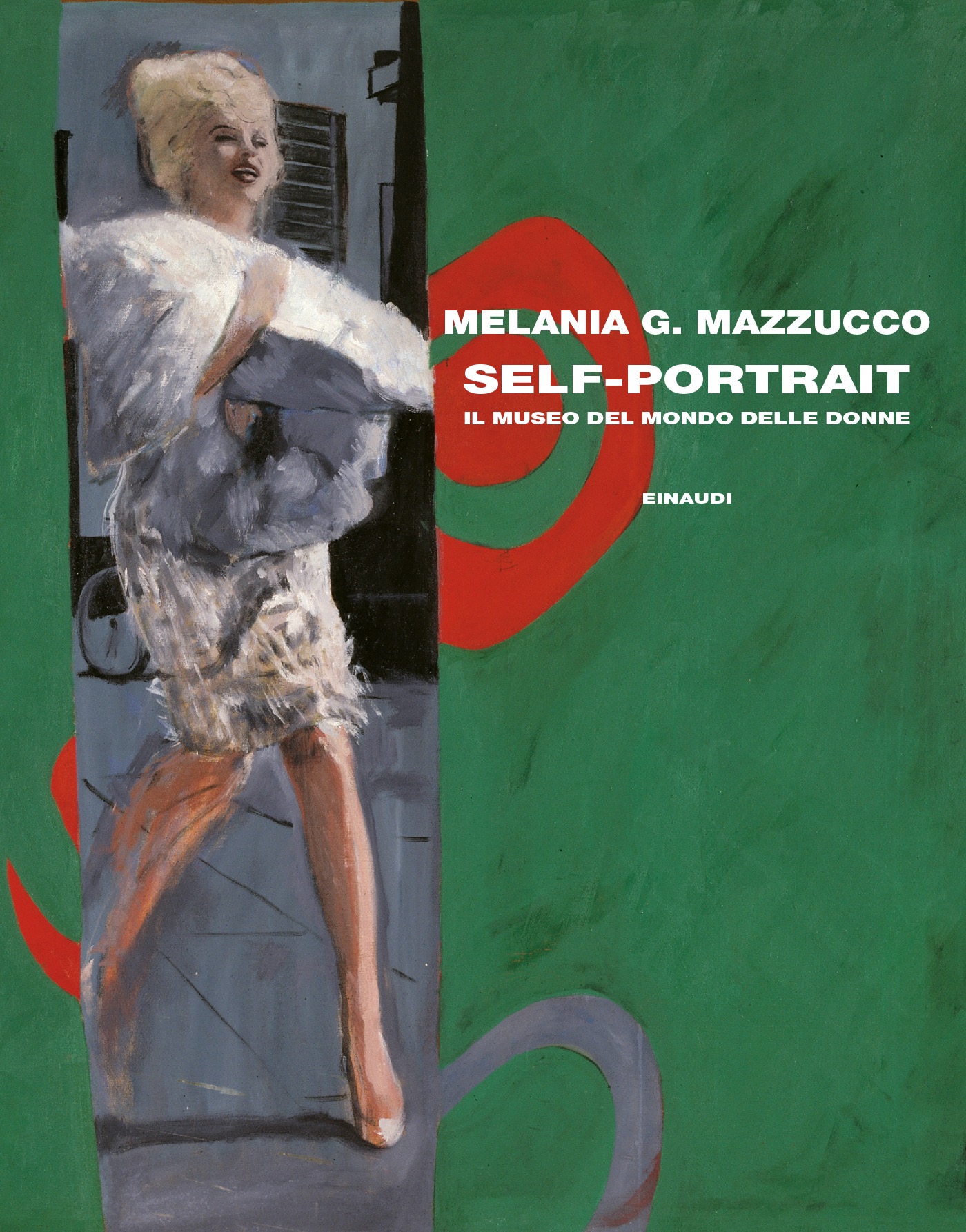 Libri Mazzucco Melania G. - Self-Portrait. Il Museo Del Mondo Delle Donne NUOVO SIGILLATO, EDIZIONE DEL 29/11/2022 SUBITO DISPONIBILE