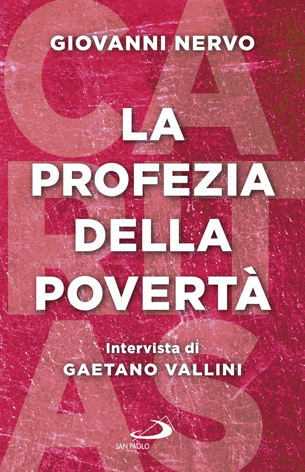 Libri Giovanni Nervo / Vallini Gaetano - La Profezia Della Poverta NUOVO SIGILLATO, EDIZIONE DEL 05/07/2022 SUBITO DISPONIBILE