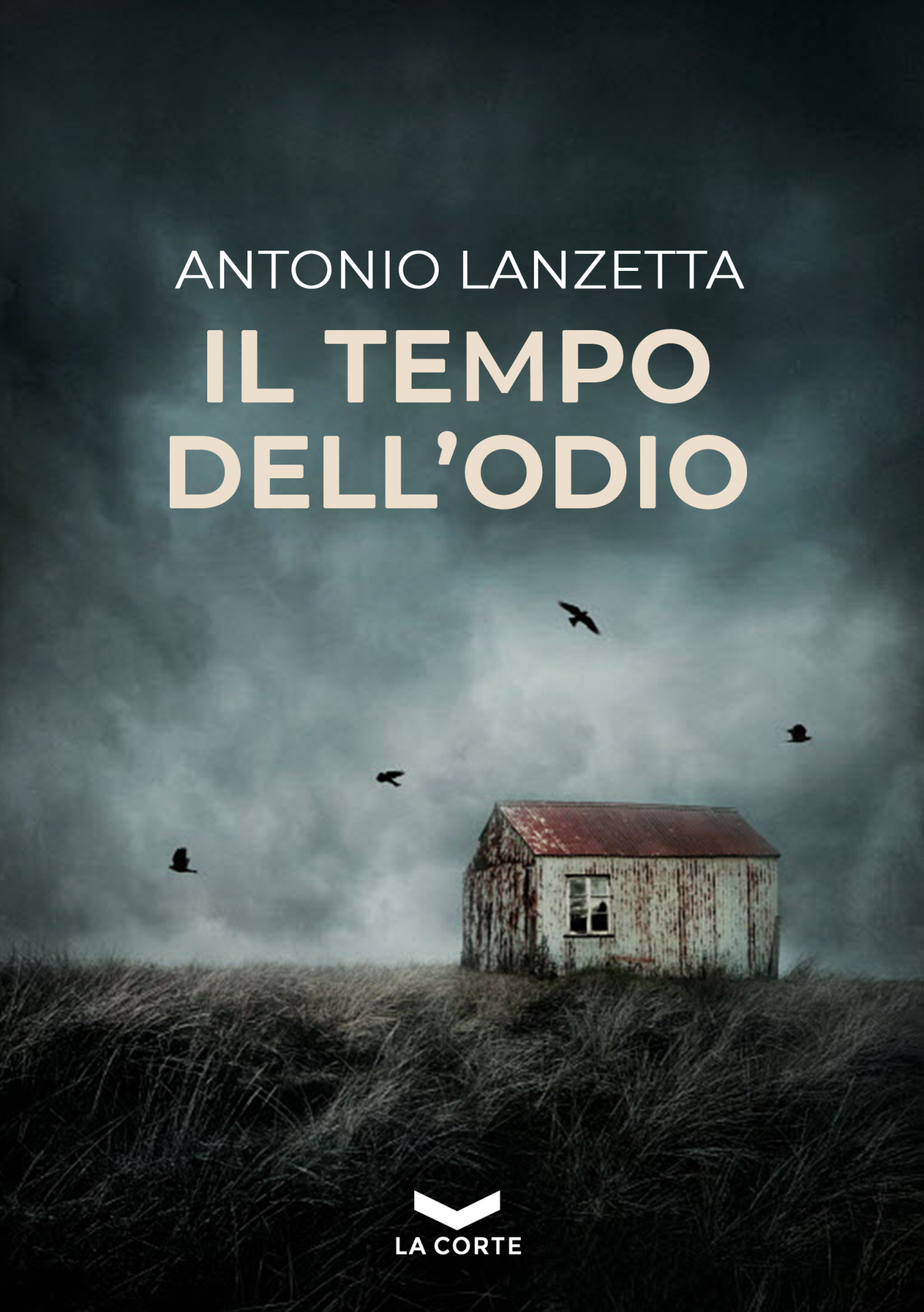 Libri Antonio Lanzetta - Il Tempo Dell'odio NUOVO SIGILLATO, EDIZIONE DEL 07/10/2022 SUBITO DISPONIBILE