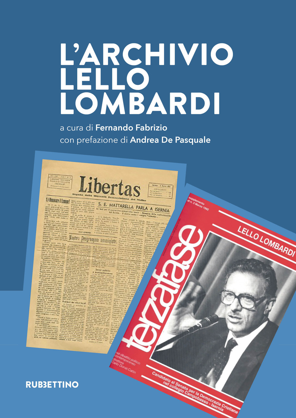 Libri Archivio Lello Lombardi (L') NUOVO SIGILLATO, EDIZIONE DEL 11/07/2022 SUBITO DISPONIBILE