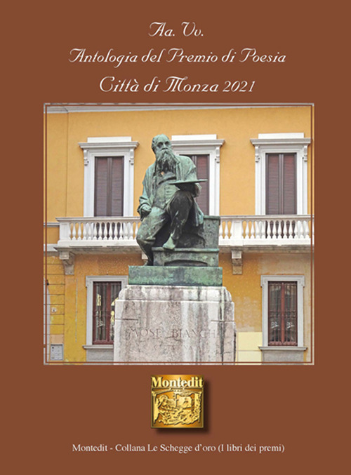 Libri Antologia Del Premio Di Poesia Citta Di Monza 2021 NUOVO SIGILLATO, EDIZIONE DEL 29/06/2022 SUBITO DISPONIBILE