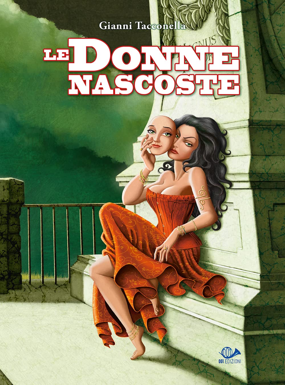 Libri Gianni Tacconella - Le Donne Nascoste NUOVO SIGILLATO, EDIZIONE DEL 26/04/2023 SUBITO DISPONIBILE