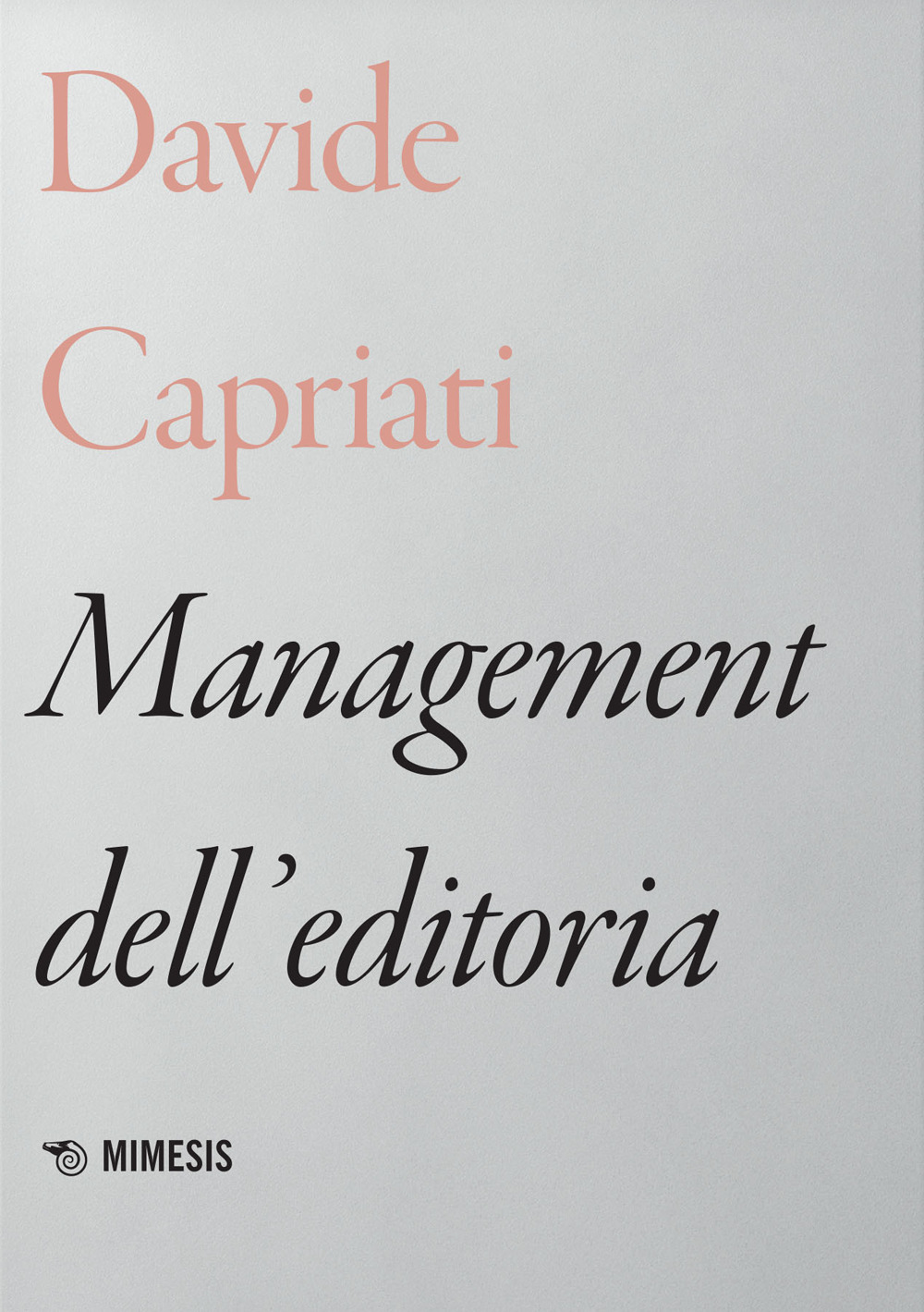 Libri Davide Capriati - Management Dell'editoria NUOVO SIGILLATO, EDIZIONE DEL 04/11/2022 SUBITO DISPONIBILE