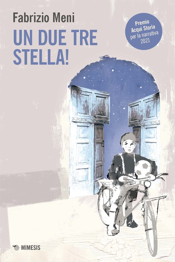 Libri Fabrizio Meni - Un Due Tre Stella! NUOVO SIGILLATO, EDIZIONE DEL 10/01/2023 SUBITO DISPONIBILE