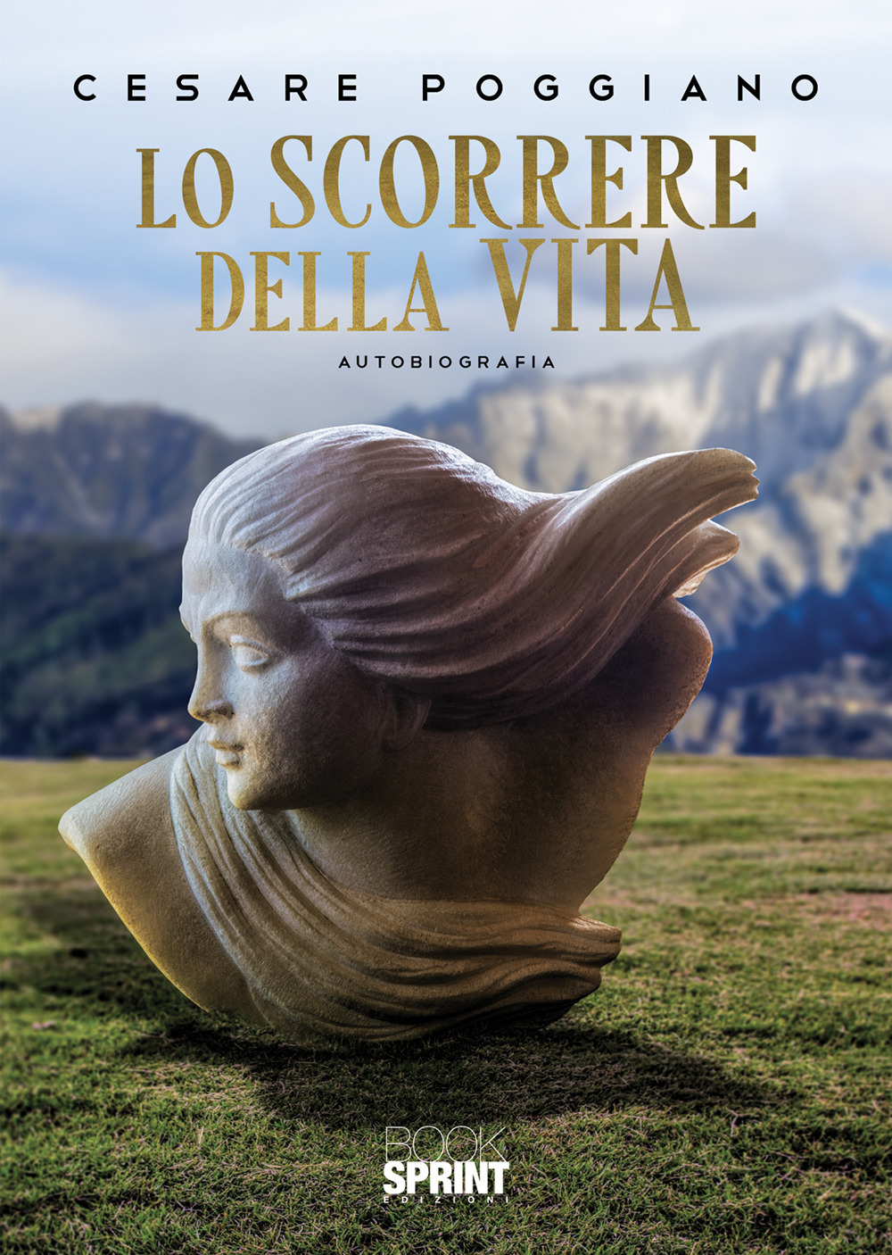Libri Poggiano Cesare - Lo Scorrere Della Vita NUOVO SIGILLATO, EDIZIONE DEL 09/07/2022 SUBITO DISPONIBILE