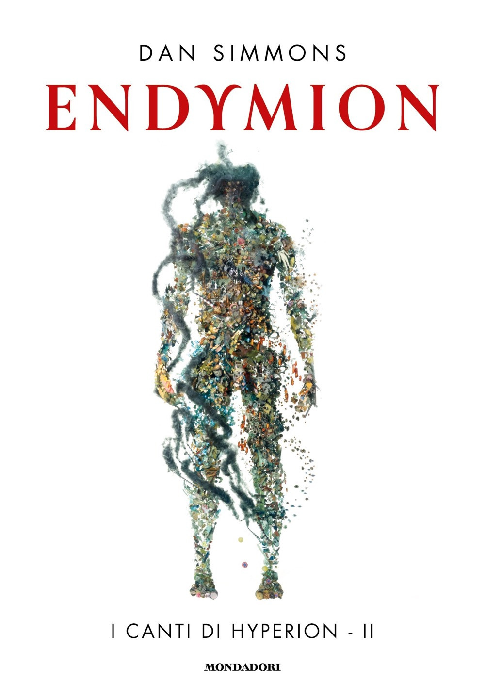 Libri Dan Simmons - Endymion. I Canti Di Hyperion Vol 02 NUOVO SIGILLATO, EDIZIONE DEL 20/03/2023 SUBITO DISPONIBILE