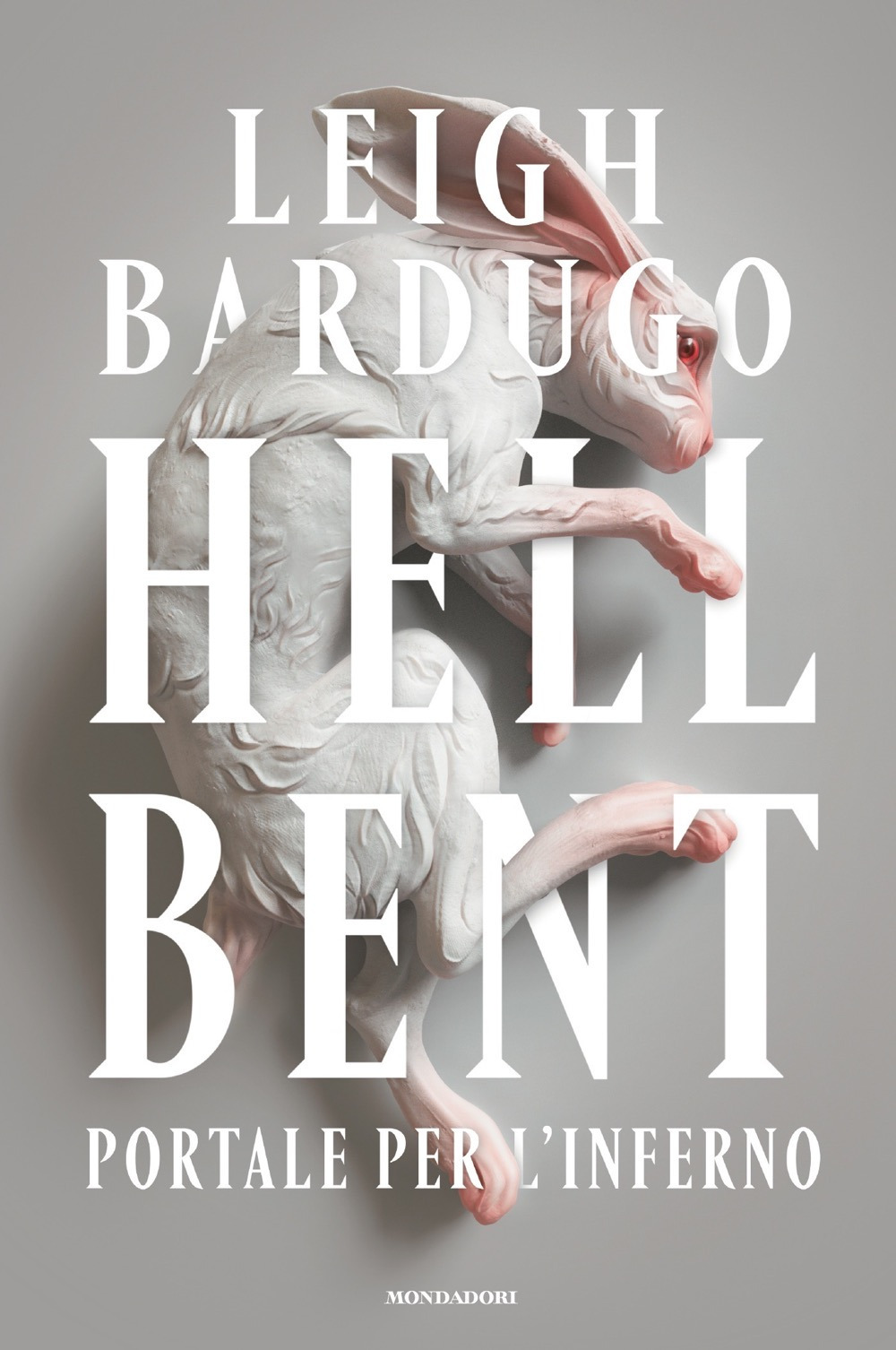 Libri Leigh Bardugo - Hell Bent. Portale Per L'inferno NUOVO SIGILLATO, EDIZIONE DEL 10/01/2023 SUBITO DISPONIBILE
