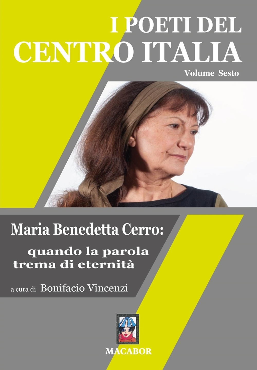 Libri Poeti Del Centro Italia (I) Vol 06 NUOVO SIGILLATO, EDIZIONE DEL 15/07/2022 SUBITO DISPONIBILE