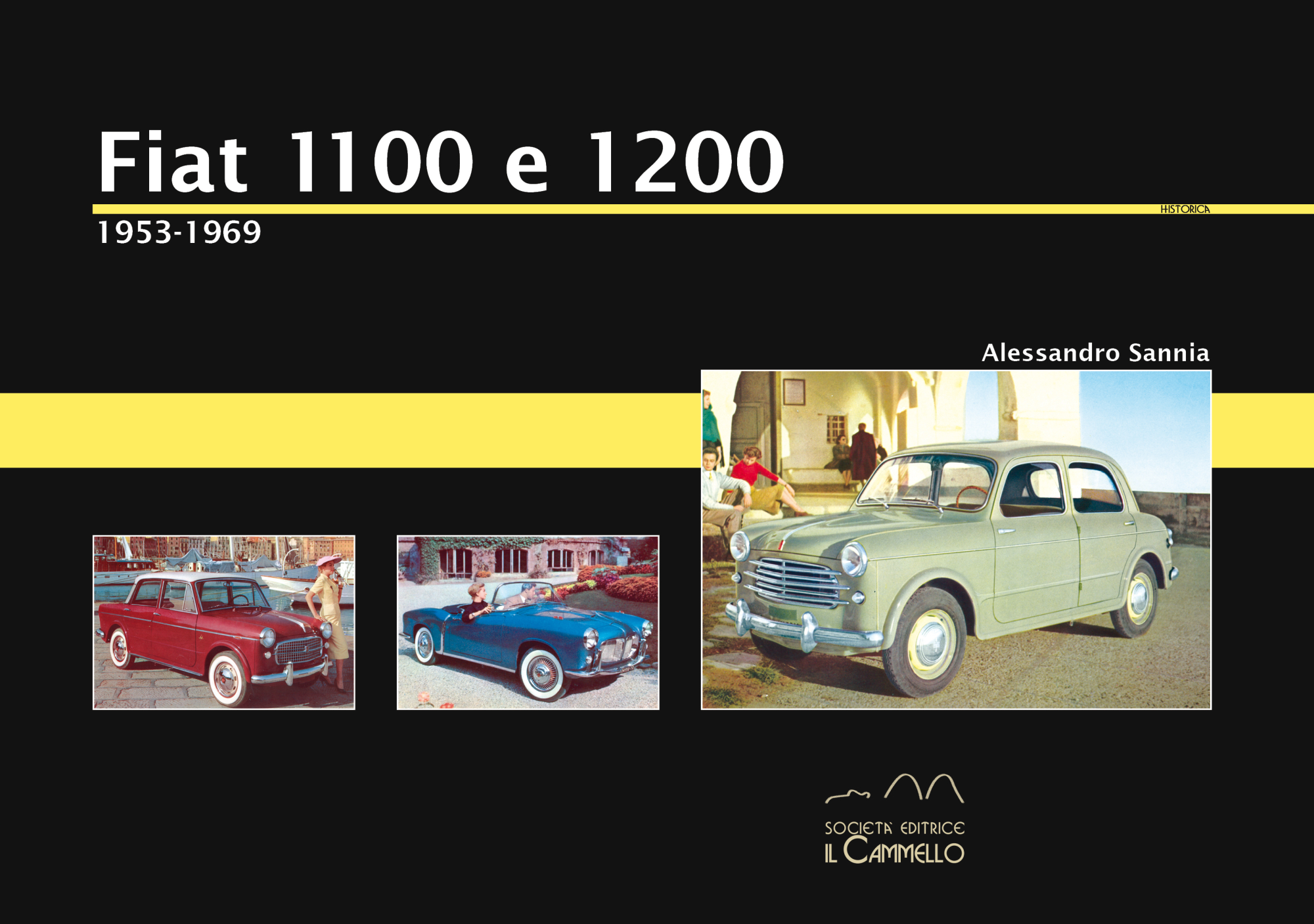 Libri Alessandro Sannia - Fiat 1100 E 1200. 1953-1969. Ediz. Illustrata NUOVO SIGILLATO, EDIZIONE DEL 01/08/2022 SUBITO DISPONIBILE