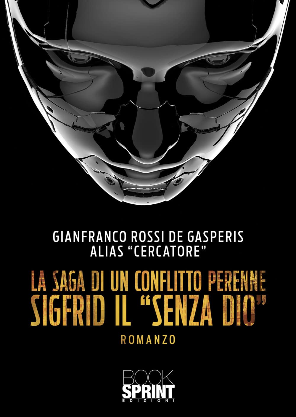 Libri Rossi de Gasperis Gianfranco - La Saga Di Un Conflitto Perenne NUOVO SIGILLATO, EDIZIONE DEL 13/07/2022 SUBITO DISPONIBILE