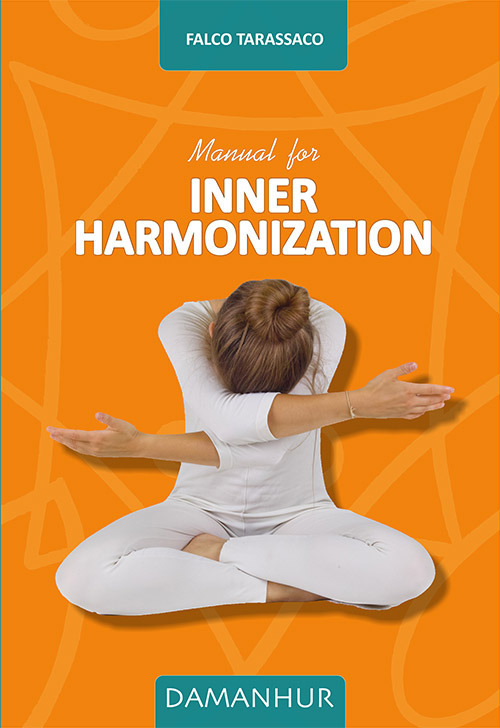 Libri Falco Tarassaco - Manual For Inner Harmonization NUOVO SIGILLATO, EDIZIONE DEL 26/07/2022 SUBITO DISPONIBILE