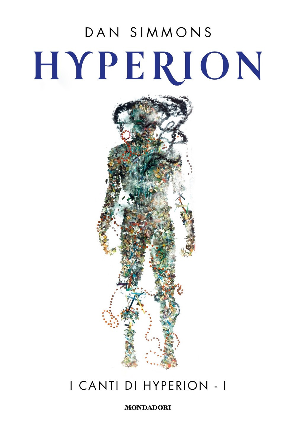 Libri Dan Simmons - Hyperion. I Canti Di Hyperion Vol 01 NUOVO SIGILLATO, EDIZIONE DEL 20/03/2023 SUBITO DISPONIBILE