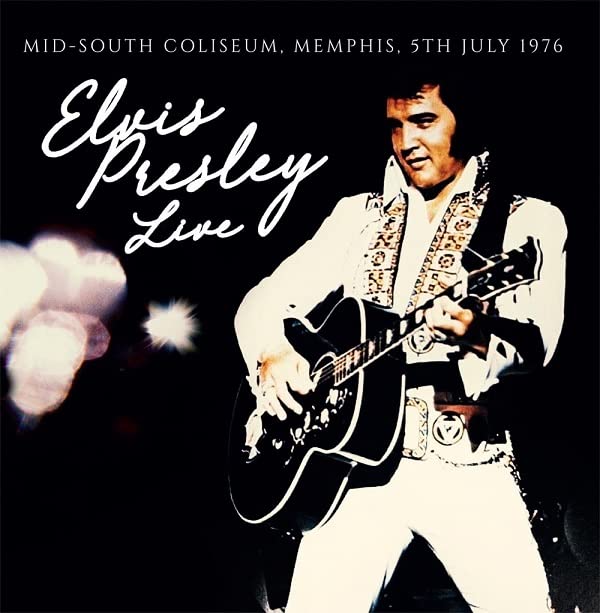Vinile Elvis Presley - Mid-South Coliseum, Memphis, 5Th July 1976 (2 Lp) NUOVO SIGILLATO, EDIZIONE DEL 28/07/2022 SUBITO DISPONIBILE