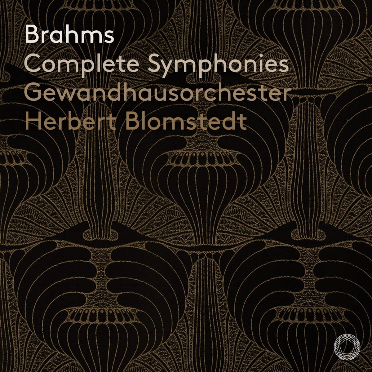 Audio Cd Johannes Brahms - Complete Symphonies (3 Sacd) NUOVO SIGILLATO, EDIZIONE DEL 07/09/2022 SUBITO DISPONIBILE