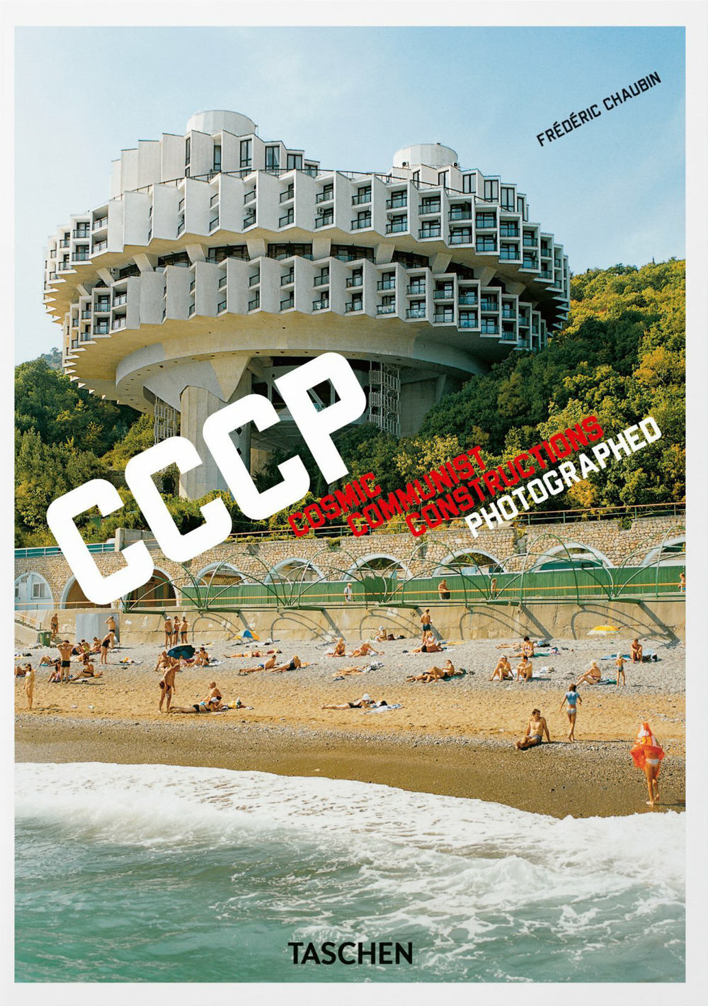 Libri Frederic Chaubin - CCCP. Cosmic Communist Constructions Photographed (English, French & German Edition) NUOVO SIGILLATO, EDIZIONE DEL 15/08/2022 SUBITO DISPONIBILE