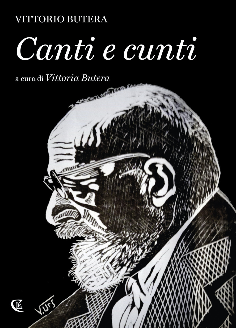Libri Vittorio Butera - Canti E Cunti NUOVO SIGILLATO, EDIZIONE DEL 19/08/2022 SUBITO DISPONIBILE