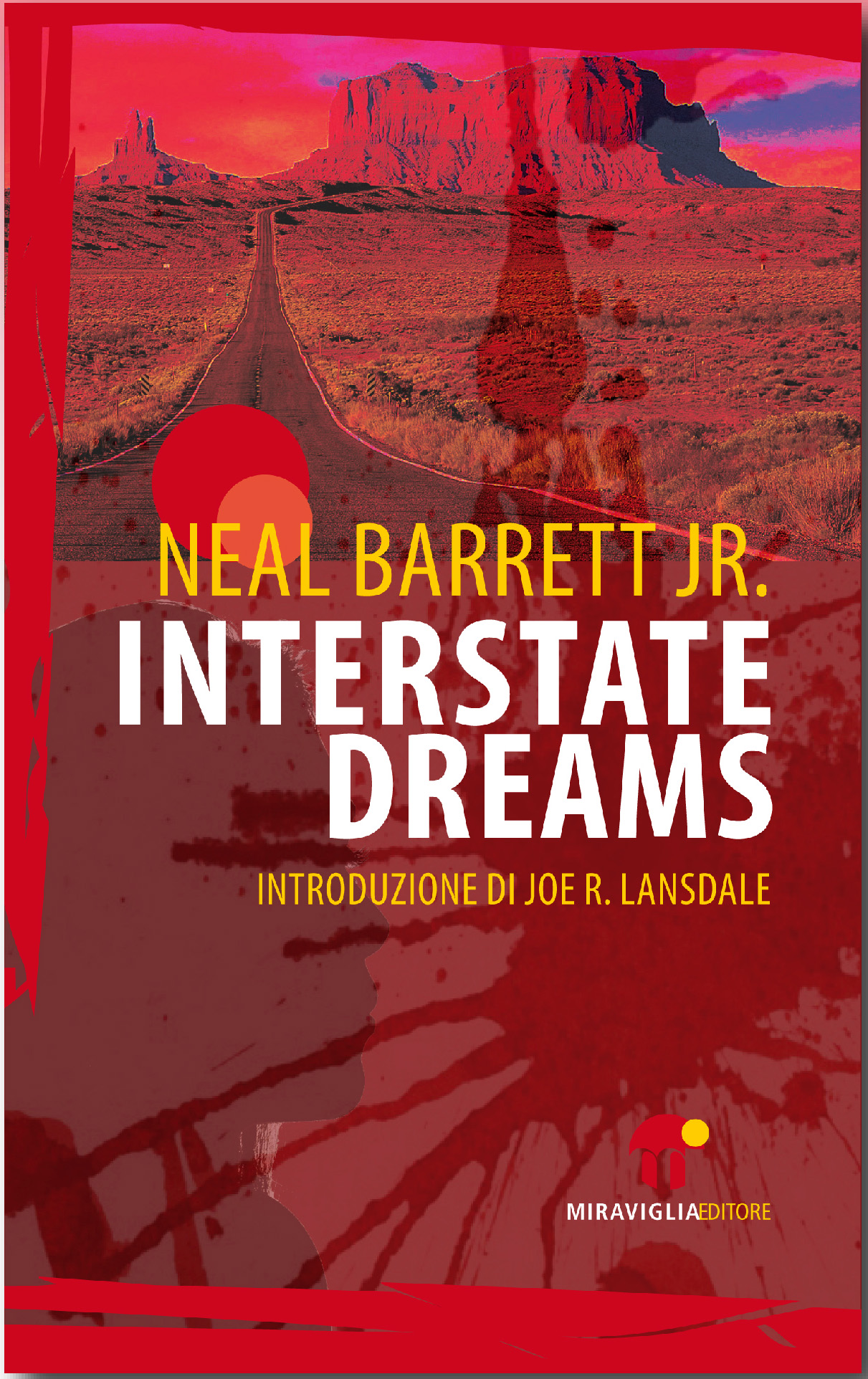 Libri Barrett Neal jr. - Interstate Dreams NUOVO SIGILLATO, EDIZIONE DEL 01/05/2013 SUBITO DISPONIBILE