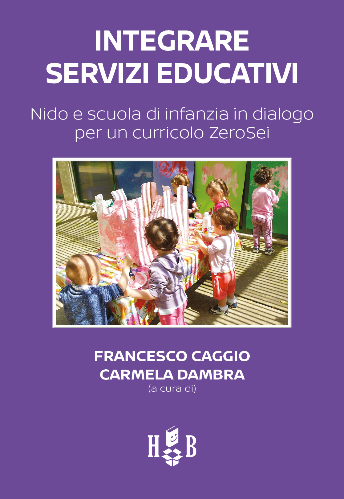 Libri Francesco Caggio, Carmela Dambra - Integrare Servizi Educativi NUOVO SIGILLATO, EDIZIONE DEL 30/09/2022 SUBITO DISPONIBILE