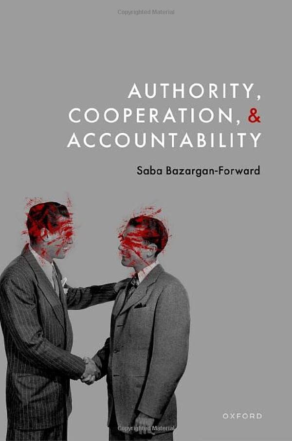 LIbri UK/US Saba Bazargan-Forward - Authority, Cooperation, And Accountability NUOVO SIGILLATO, EDIZIONE DEL 25/08/2022 SUBITO DISPONIBILE