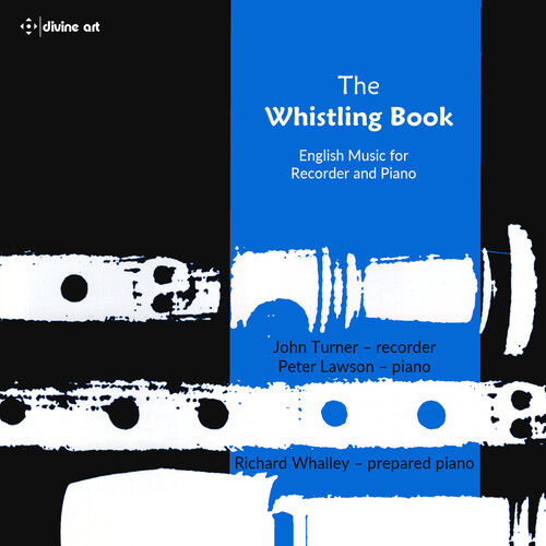 Audio Cd John Turner / Peter Lawson / Richard Whalley - The Whistling Book (2 Cd) NUOVO SIGILLATO, EDIZIONE DEL 19/09/2022 SUBITO DISPONIBILE