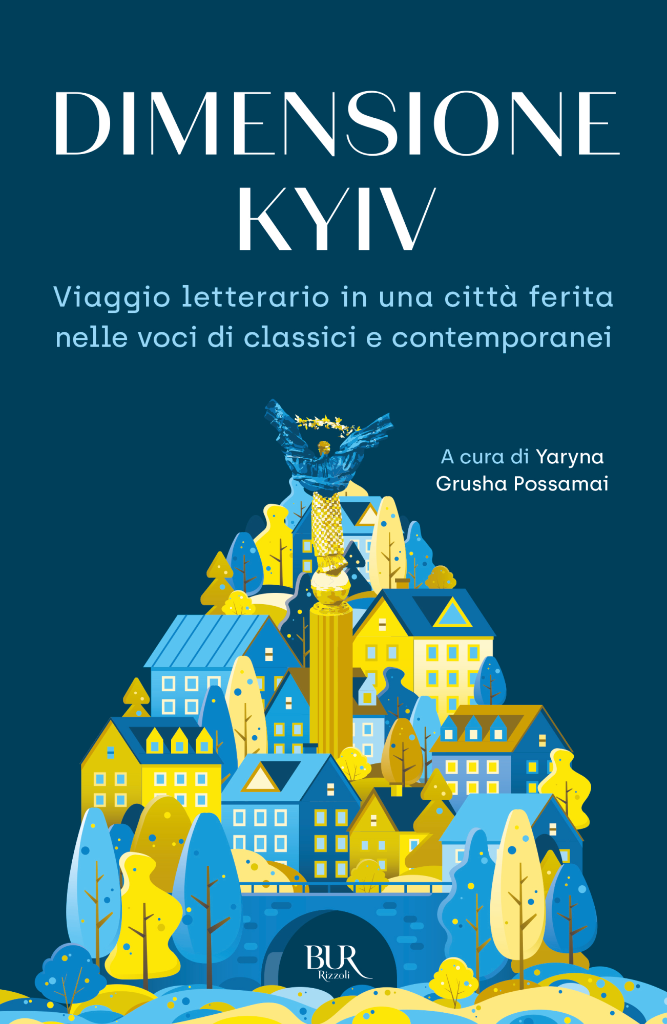 Libri Dimensione Kyiv. Viaggio Letterario In Una Citta Ferita Nelle Voci Di Classici E Contemporanei NUOVO SIGILLATO, EDIZIONE DEL 07/02/2023 SUBITO DISPONIBILE