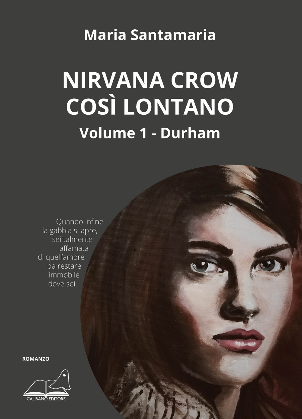 Libri Santamaria Maria - Nirvana Crow. Cosi Lontano... Vol 01 NUOVO SIGILLATO, EDIZIONE DEL 31/10/2022 SUBITO DISPONIBILE