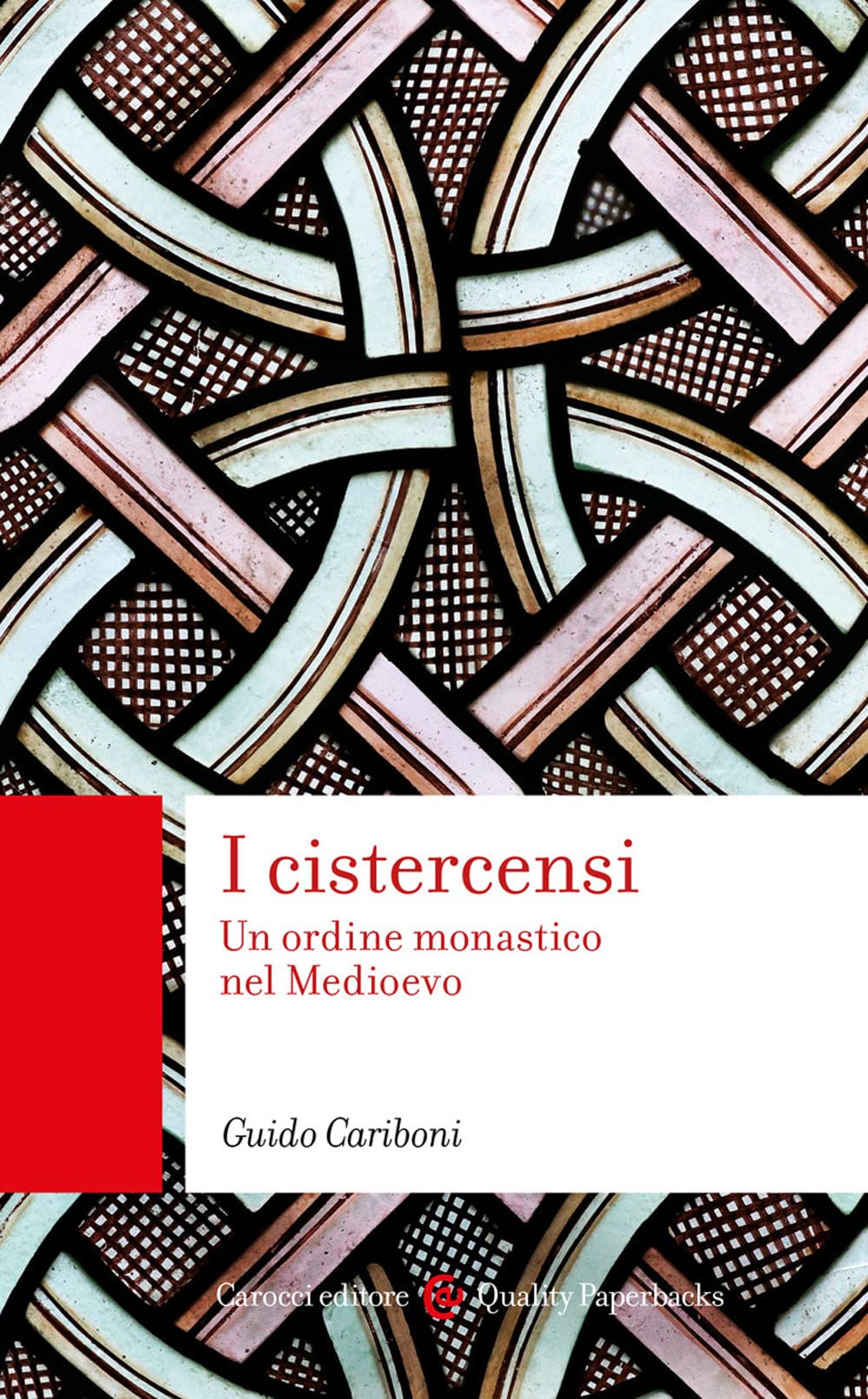 Libri Guido Cariboni - I Cistercensi. Un Ordine Monastico Nel Medioevo NUOVO SIGILLATO, EDIZIONE DEL 20/01/2023 SUBITO DISPONIBILE