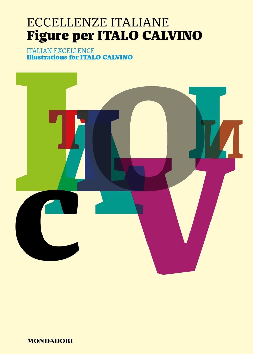 Libri Eccellenze Italiane. Figure Per Italo Calvino-Italian Excellence. Illustrations For Italo Calvino. Ediz. A Colori NUOVO SIGILLATO, EDIZIONE DEL 28/02/2023 SUBITO DISPONIBILE