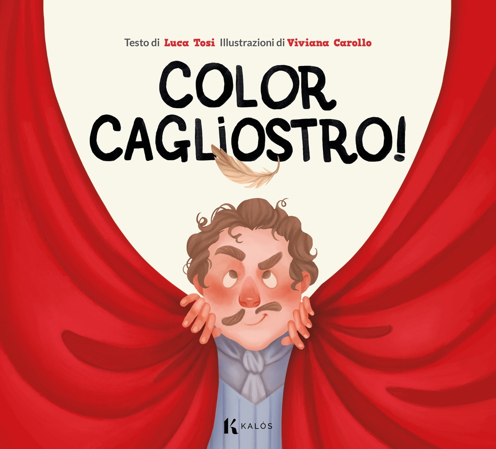 Libri Tosi Luca - Color Cagliostro! NUOVO SIGILLATO, EDIZIONE DEL 15/09/2022 SUBITO DISPONIBILE