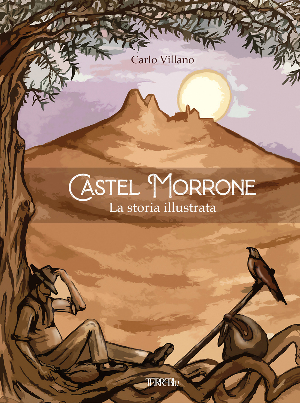 Libri Carlo Villano - Castel Morrone. La Storia Illustrata NUOVO SIGILLATO, EDIZIONE DEL 30/06/2022 SUBITO DISPONIBILE