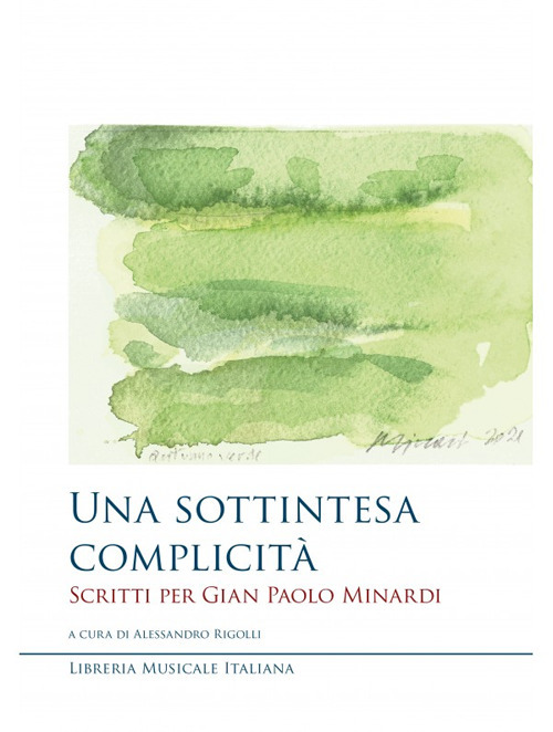Libri Sottintesa Complicita. Scritti Per Gian Paolo Minardi (Una) NUOVO SIGILLATO, EDIZIONE DEL 01/09/2022 SUBITO DISPONIBILE