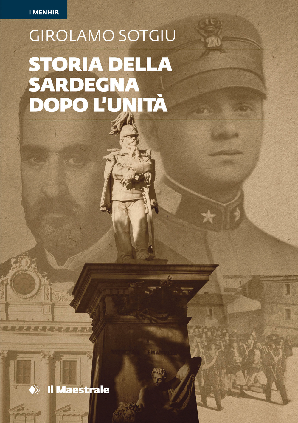 Libri Girolamo Sotgiu - Storia Della Sardegna Dopo L'unita NUOVO SIGILLATO, EDIZIONE DEL 13/06/2023 SUBITO DISPONIBILE