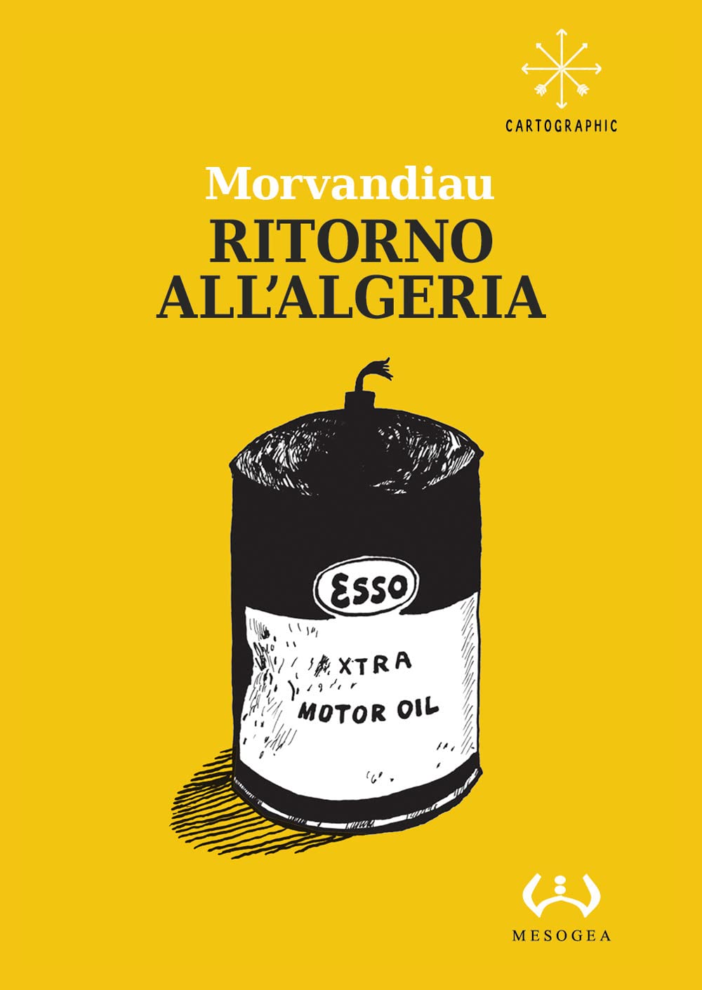 Libri Morvandiau - Ritorno All'algeria NUOVO SIGILLATO, EDIZIONE DEL 26/05/2023 SUBITO DISPONIBILE