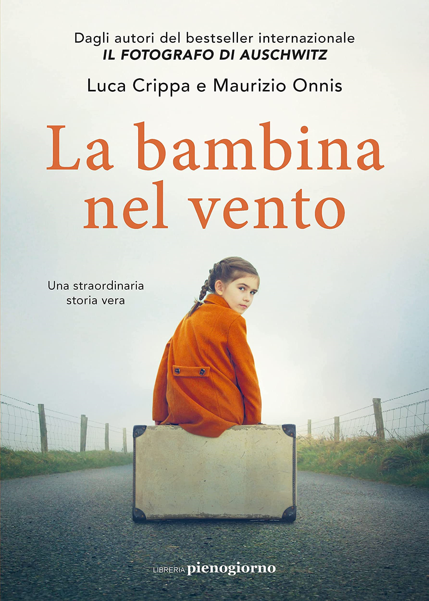 Libri Luca Crippa / Maurizio Onnis - La Bambina Nel Vento NUOVO SIGILLATO, EDIZIONE DEL 11/01/2023 SUBITO DISPONIBILE