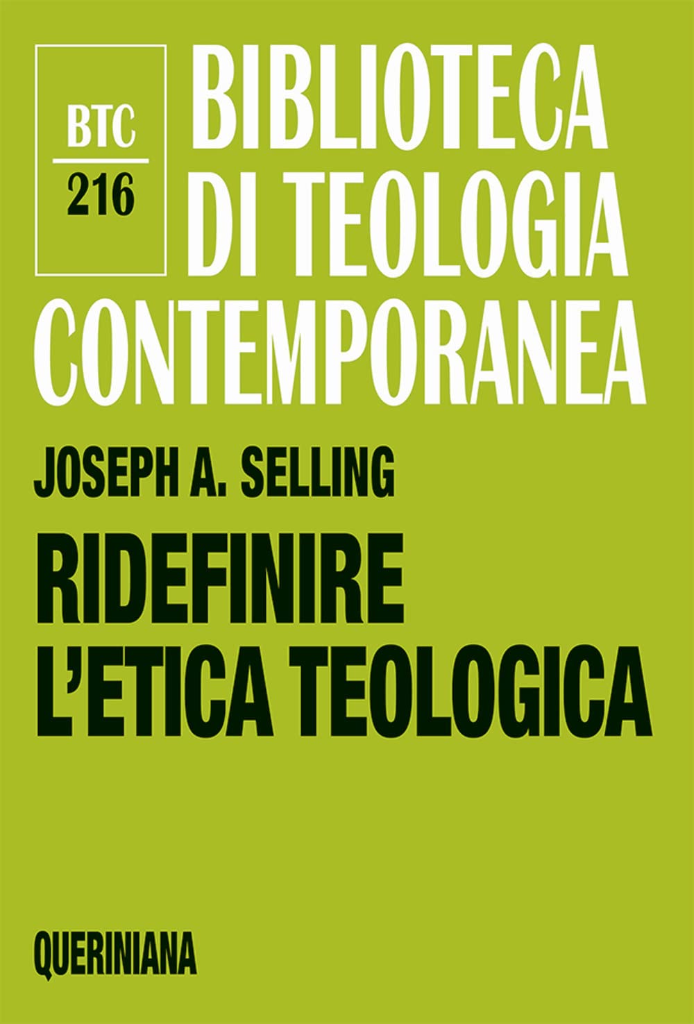 Libri Selling Joseph A. - Ridefinire L'etica Teologica NUOVO SIGILLATO, EDIZIONE DEL 20/02/2023 SUBITO DISPONIBILE