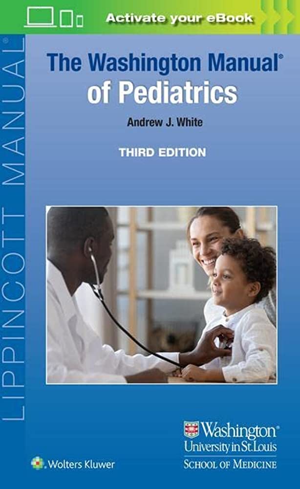 LIbri UK/US Andrew J, Md White - The Washington Manual Of Pediatrics NUOVO SIGILLATO, EDIZIONE DEL 02/09/2022 SUBITO DISPONIBILE