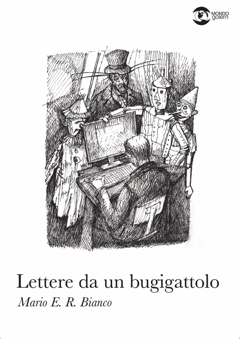 Libri Bianco Mario E. R. - Lettere Da Un Bugigattolo NUOVO SIGILLATO, EDIZIONE DEL 17/03/2023 SUBITO DISPONIBILE