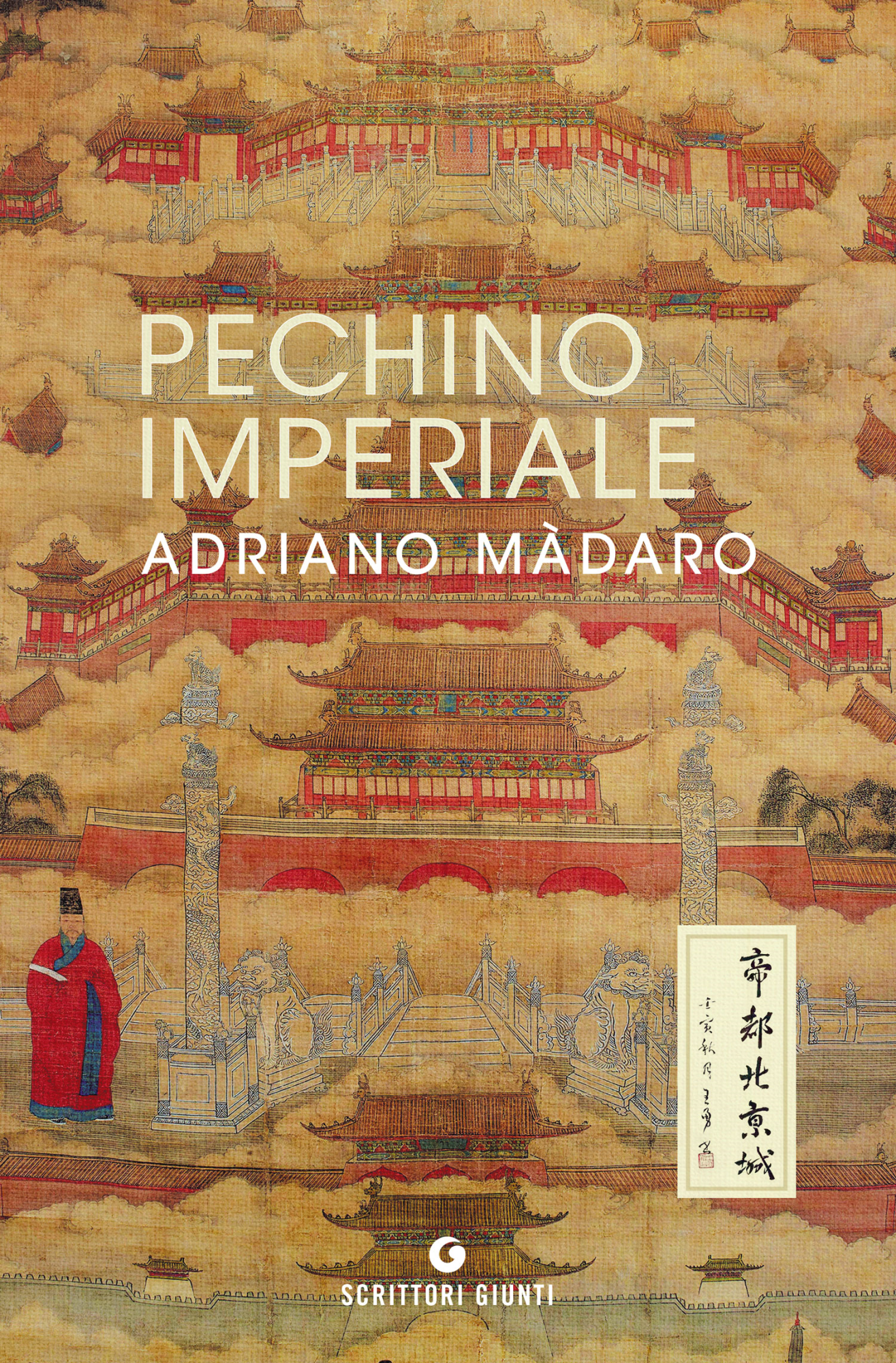 Libri Adriano Màdaro - Pechino Imperiale NUOVO SIGILLATO, EDIZIONE DEL 08/02/2023 SUBITO DISPONIBILE
