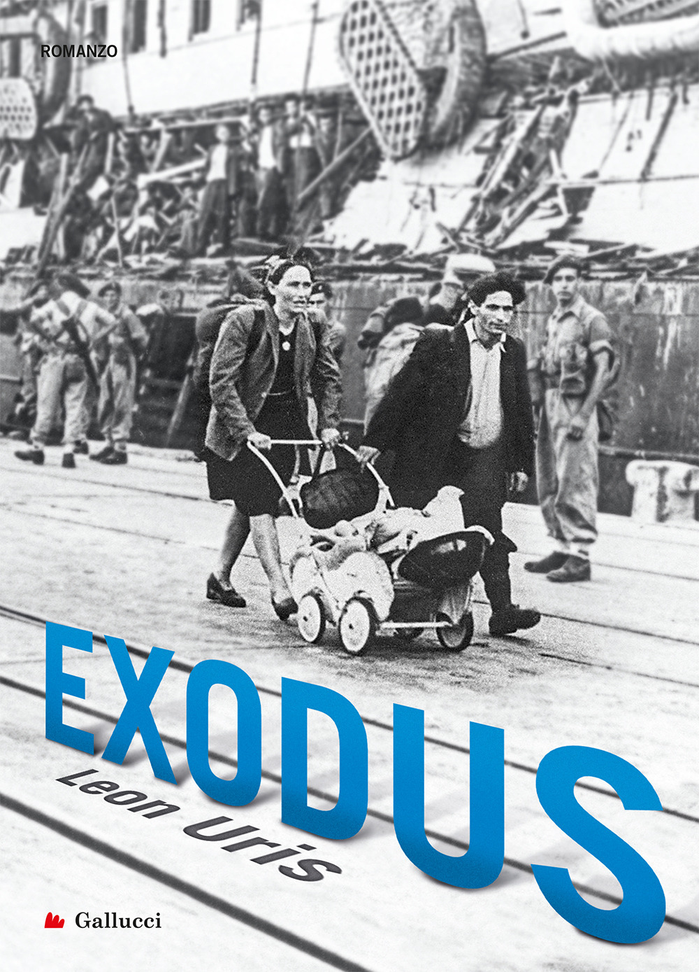 Libri Leon Uris - Exodus NUOVO SIGILLATO, EDIZIONE DEL 06/01/2023 SUBITO DISPONIBILE