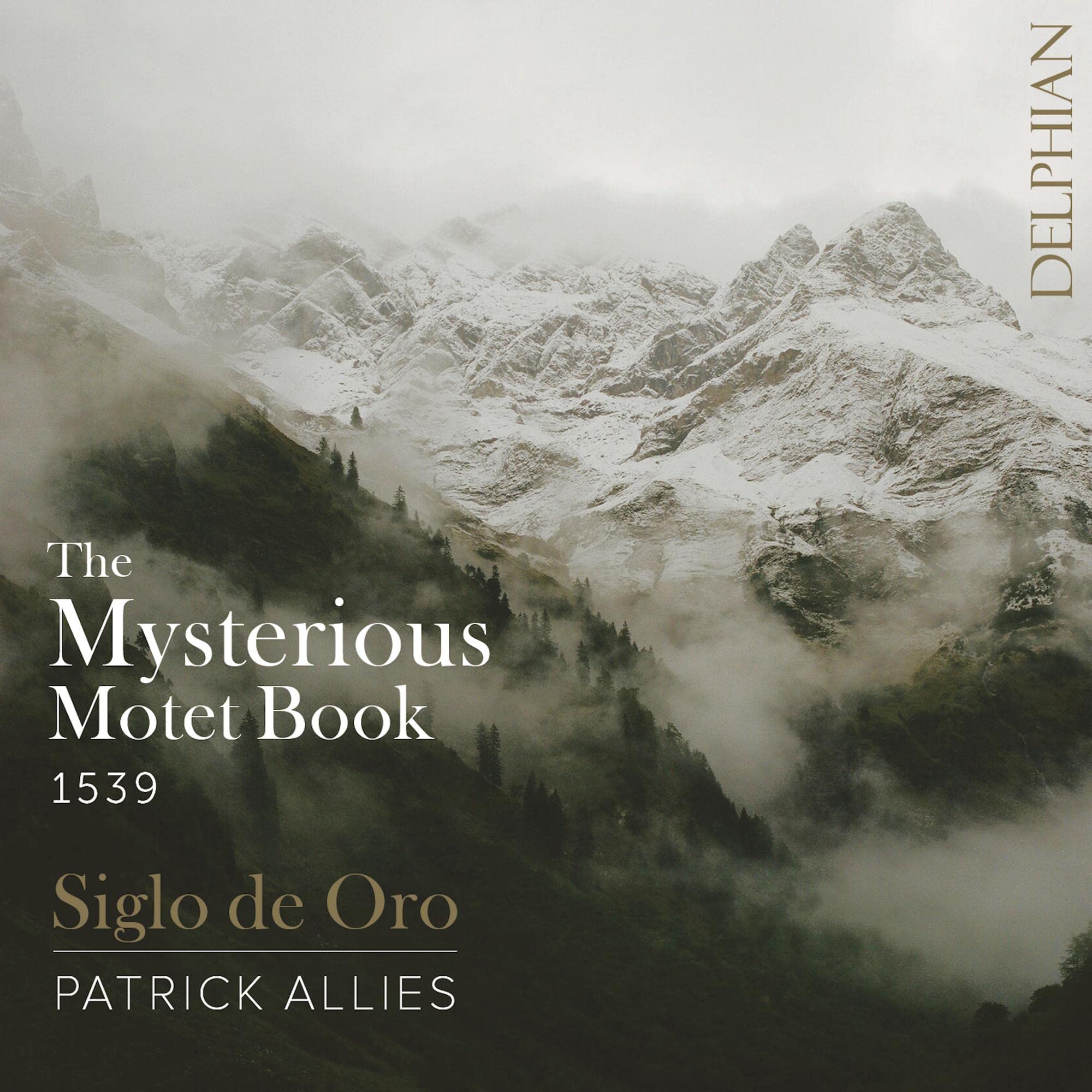 Audio Cd Siglo De Oro, Patrick Allies: The Mysterious Motet Book Of 1539 NUOVO SIGILLATO, EDIZIONE DEL 18/11/2022 SUBITO DISPONIBILE