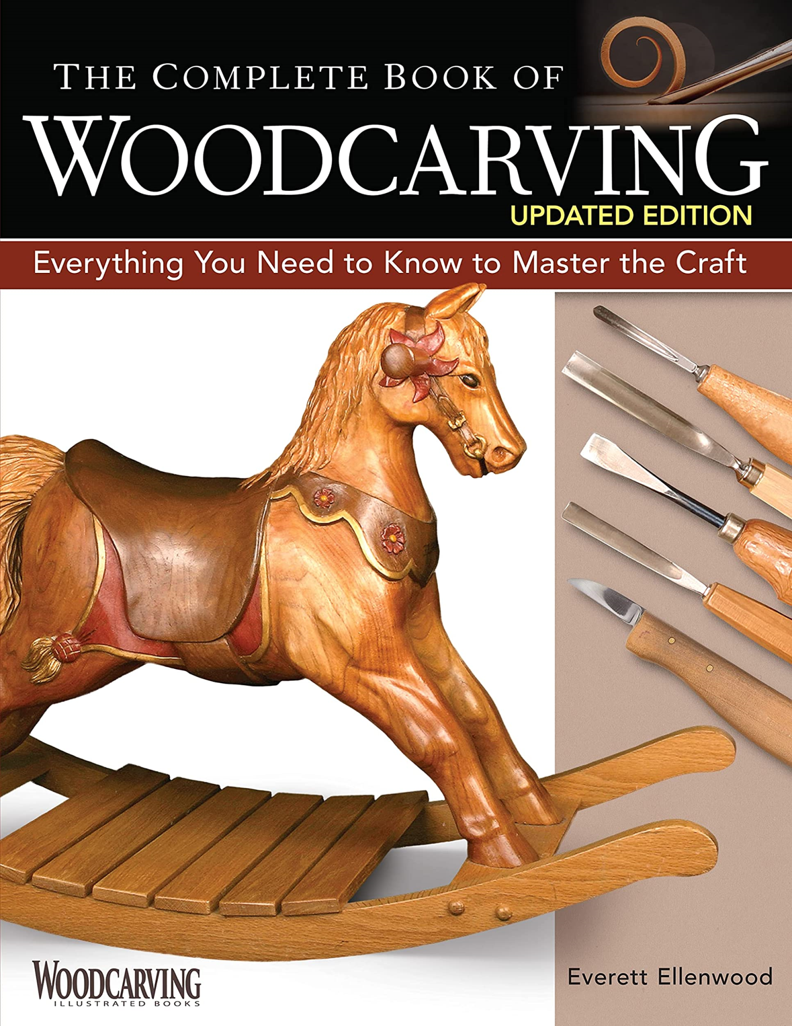 LIbri UK/US Everett Ellenwood - The Complete Book Of Woodcarving, Updated Edition NUOVO SIGILLATO, EDIZIONE DEL 24/09/2022 SUBITO DISPONIBILE