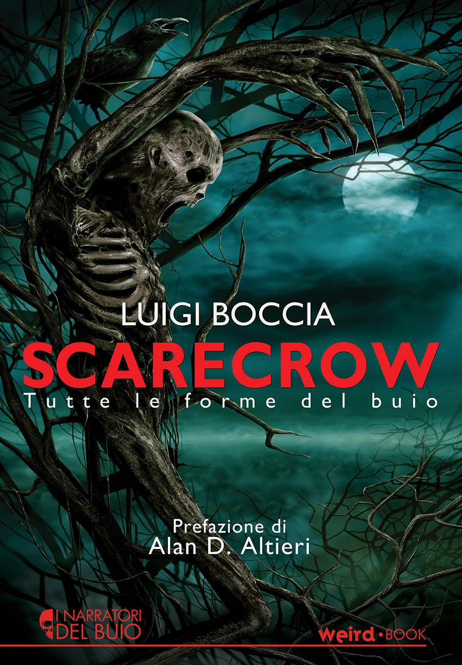 Libri Luigi Boccia - Scarecrow. Tutte Le Forme Del Buio (Seconda Edizione) NUOVO SIGILLATO, EDIZIONE DEL 11/11/2022 SUBITO DISPONIBILE