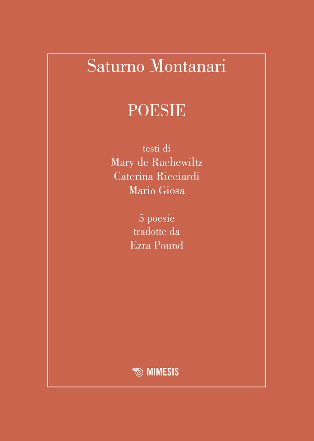 Libri Montanari Saturno - Poesie NUOVO SIGILLATO, EDIZIONE DEL 24/02/2023 SUBITO DISPONIBILE
