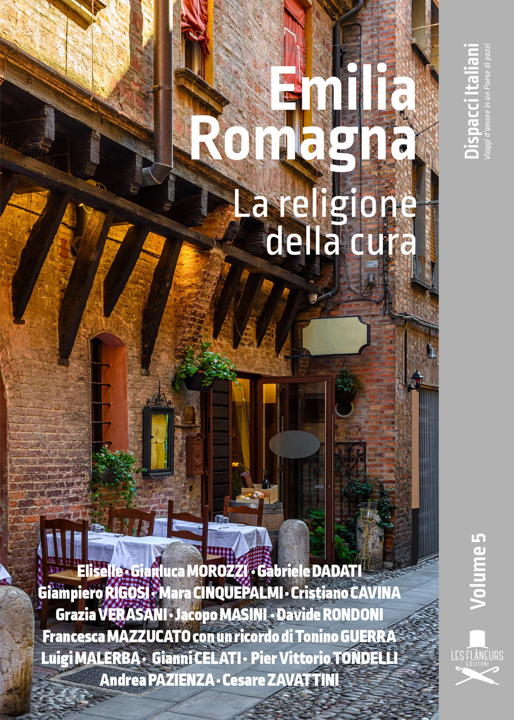Libri Emilia Romagna. La Religione Della Cura NUOVO SIGILLATO, EDIZIONE DEL 10/10/2022 SUBITO DISPONIBILE