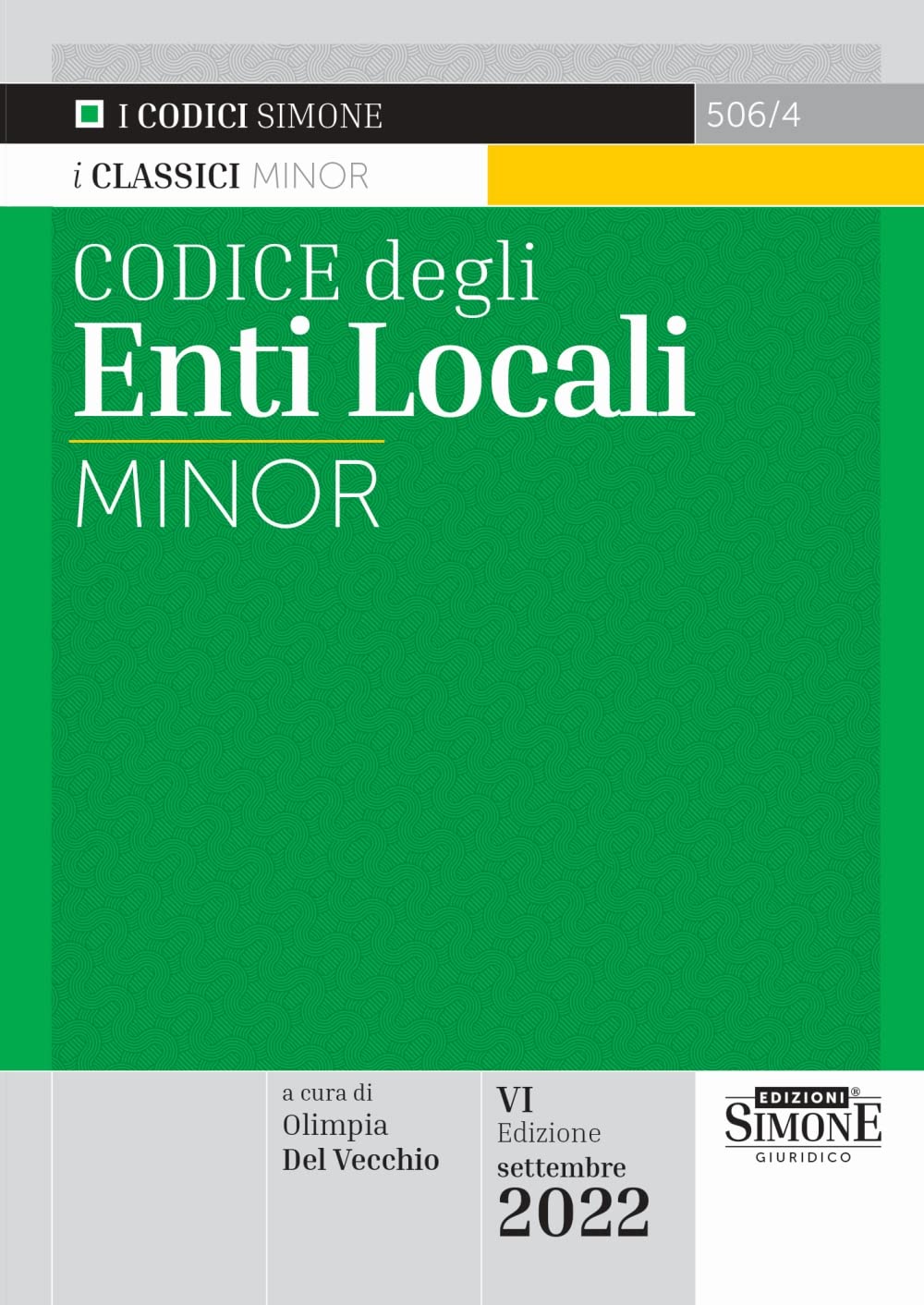 Libri Codice Degli Enti Locali. Ediz. Minor NUOVO SIGILLATO, EDIZIONE DEL 20/09/2022 SUBITO DISPONIBILE