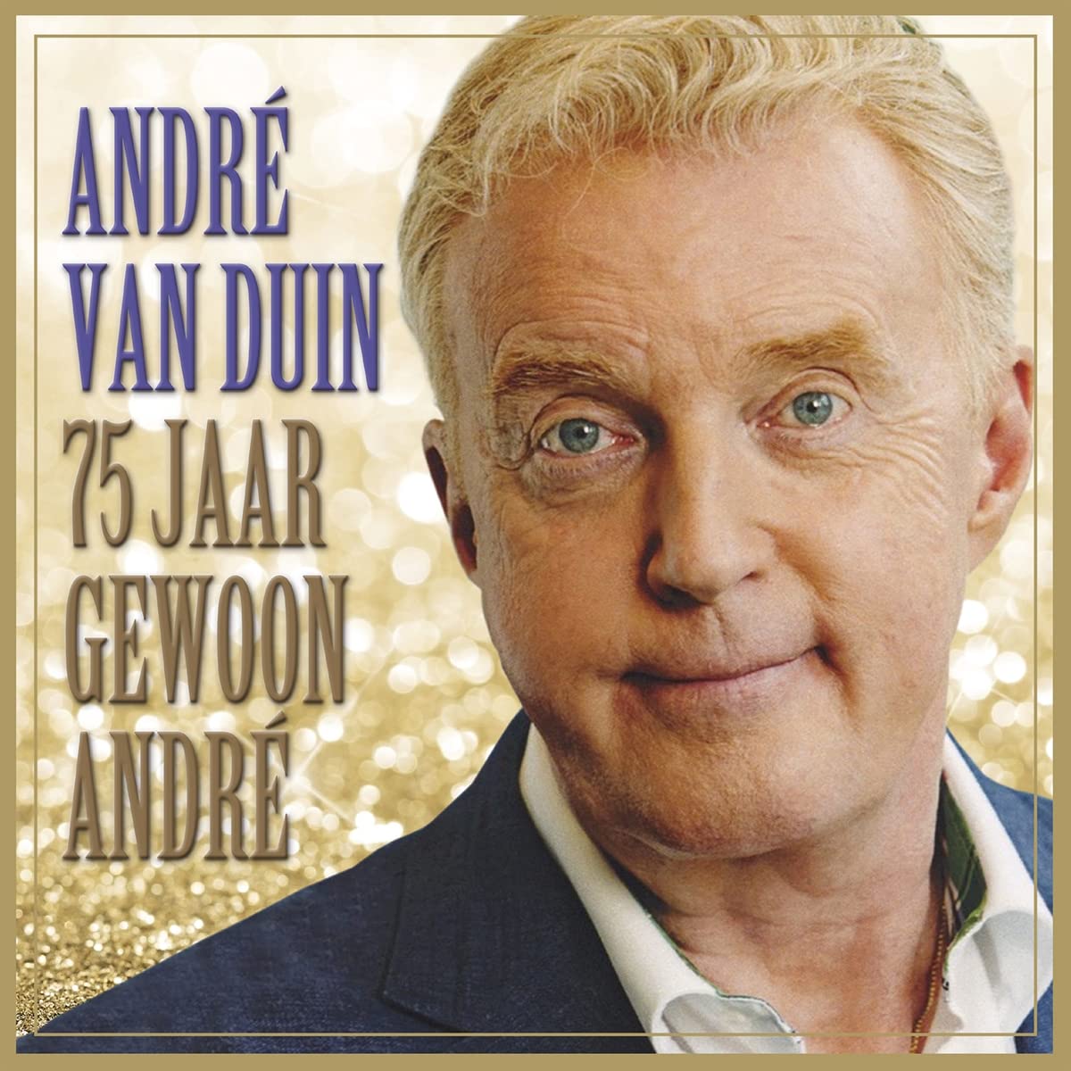 Vinile Andre Van Duin - 75 Jaar Gewoon Andrà© Gold Vinyl NUOVO SIGILLATO EDIZIONE DEL SUBITO DISPONIBILE