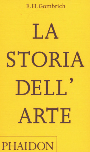 Libri Gombrich Ernst H. - La Storia Dell'arte NUOVO SIGILLATO, EDIZIONE DEL 20/04/2023 SUBITO DISPONIBILE
