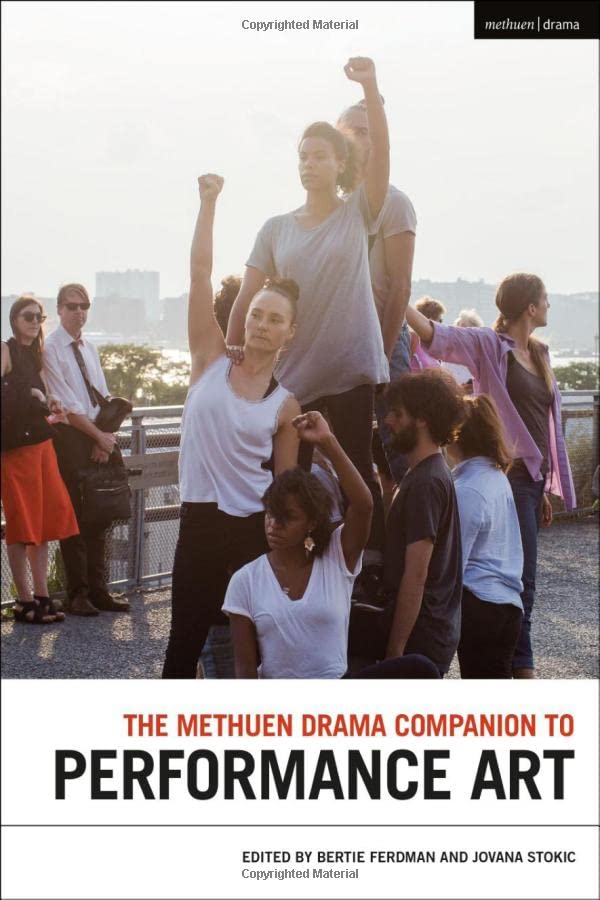 LIbri UK/US Bertie Ferdman - The Methuen Drama Companion To Performance Art NUOVO SIGILLATO, EDIZIONE DEL 06/10/2022 SUBITO DISPONIBILE
